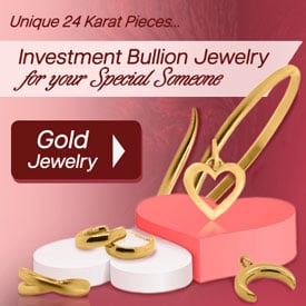 Unique 24 Karat Pieces... Investment Bullion Jewlery for your Special   Someone. Shop Gold Jewelry.