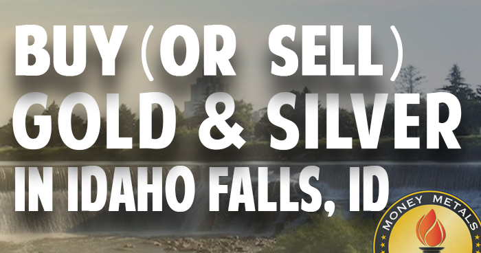 Where to Buy or Sell Gold Silver in Idaho Falls ID