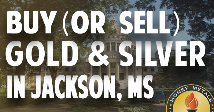 Where to Buy or Sell Gold Silver in Jackson MS