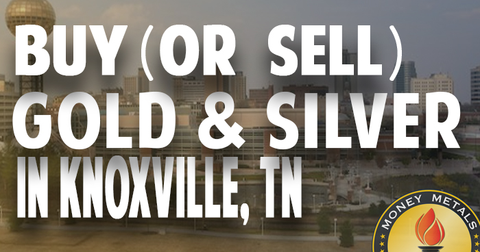 Where to Buy (or Sell) Gold & Silver in Knoxville, TN